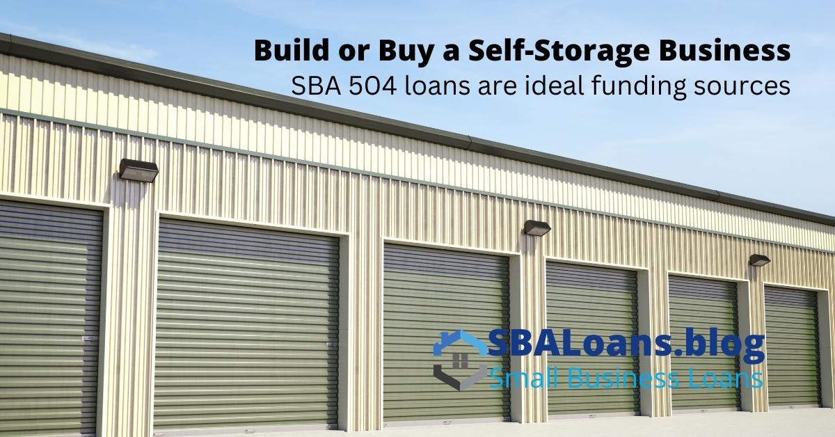 SBA 504 loans are ideal financing solutions for self-storage businesses