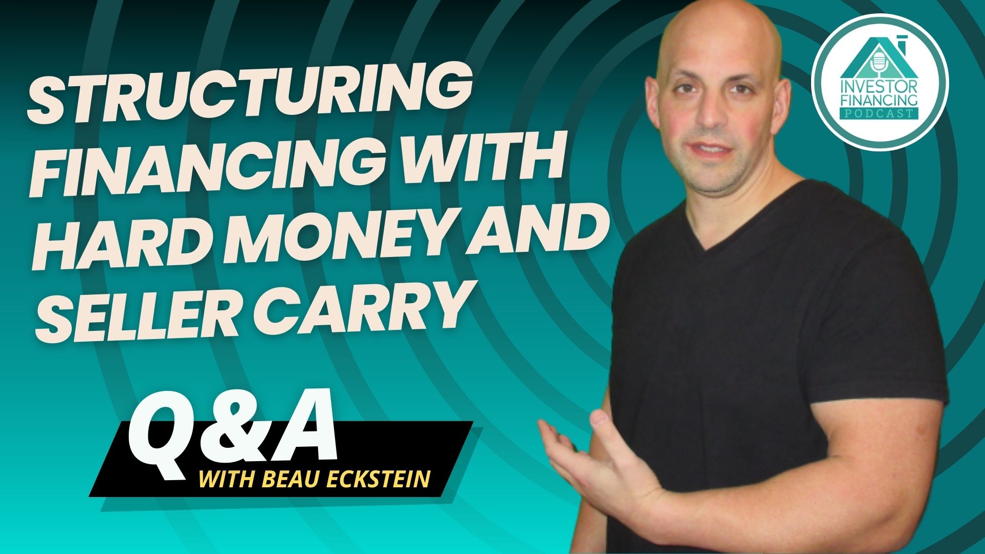 Structuring Financing with Hard Money and Seller Carry