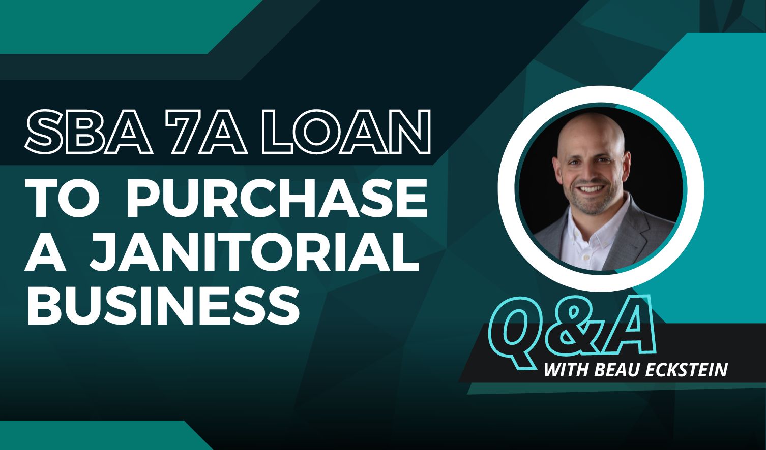 Using an SBA7a Loan to Purchase a Janitorial Business