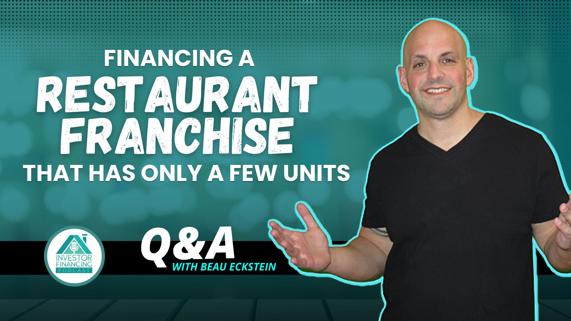 Financing a restaurant franchise that has only a few units