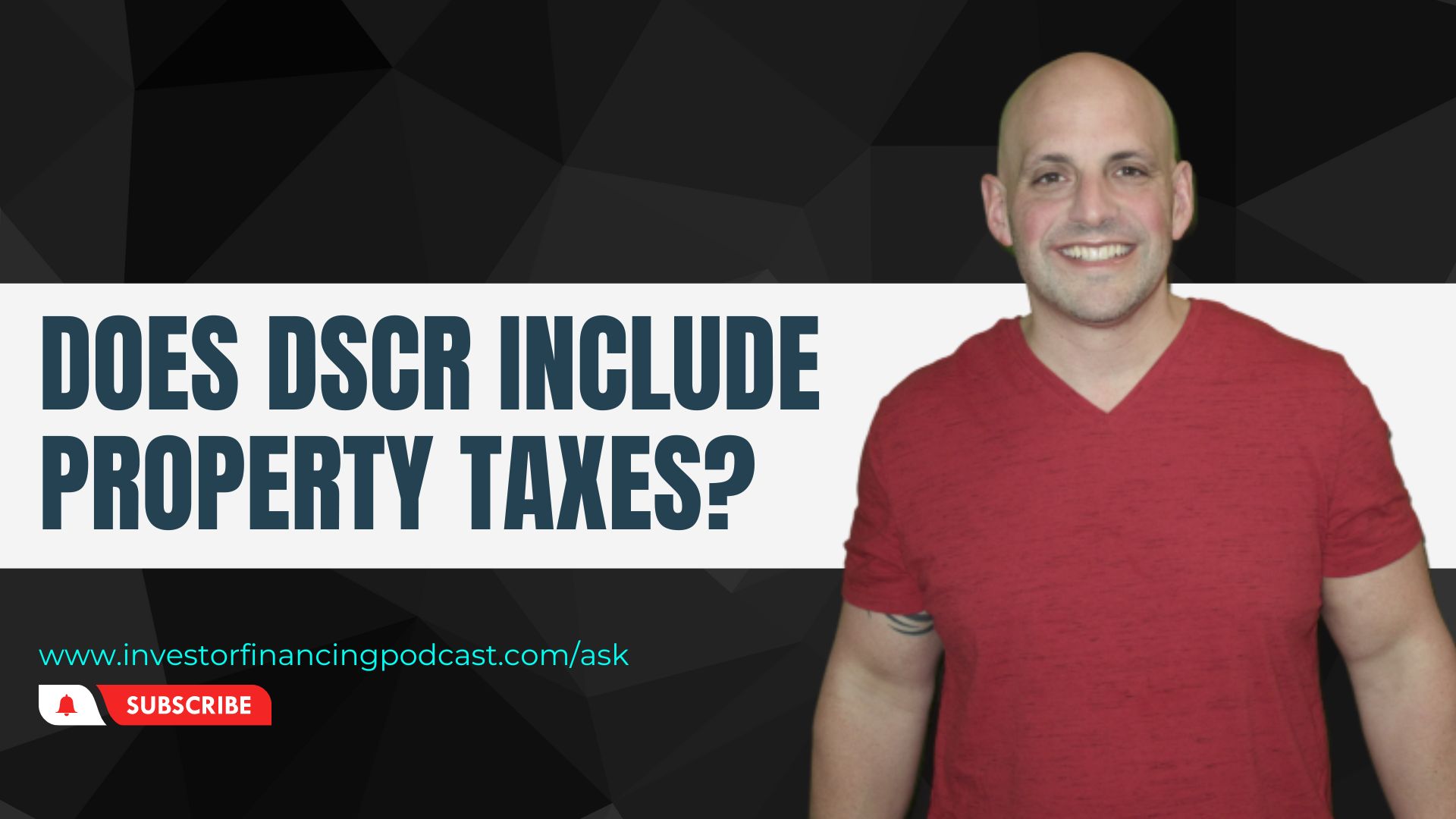 Do You Include Property Taxes and Insurance When Calculating a DSCR Loan?