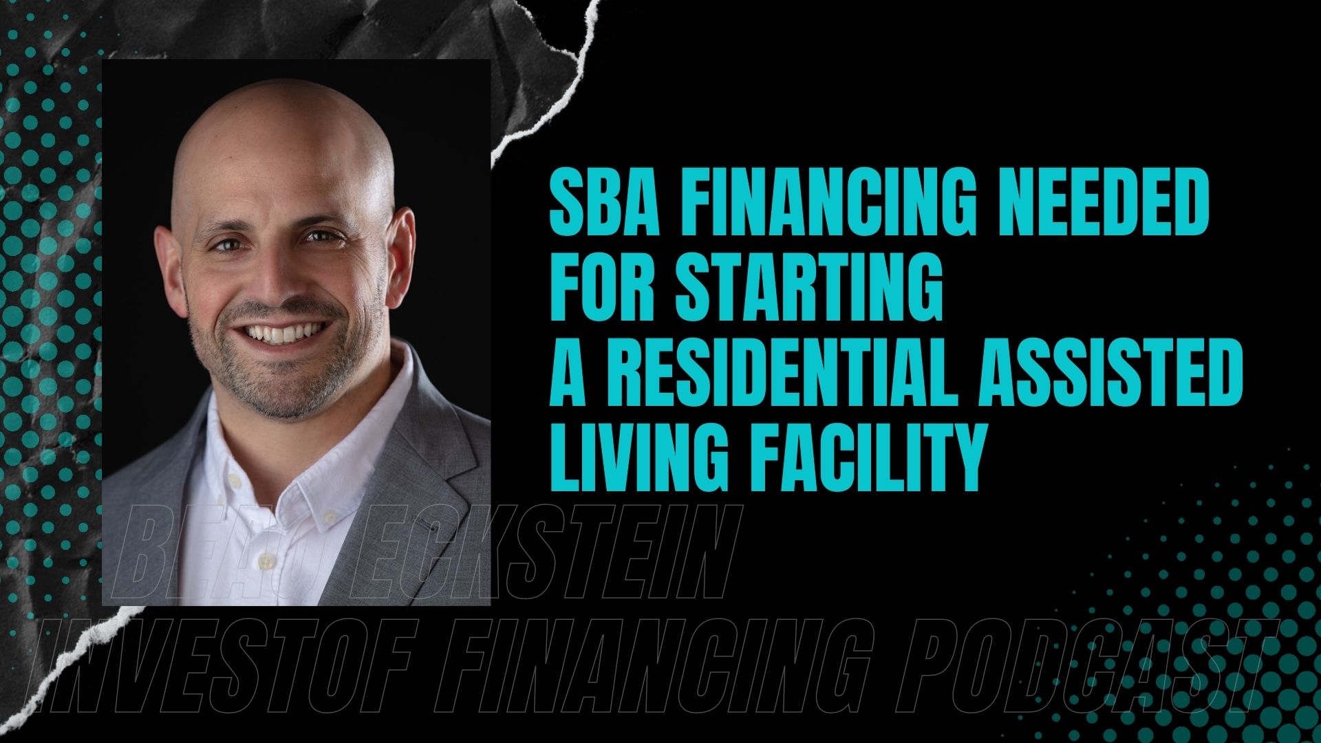 SBA Financing Needed for Starting a Residential Assisted Living Facility