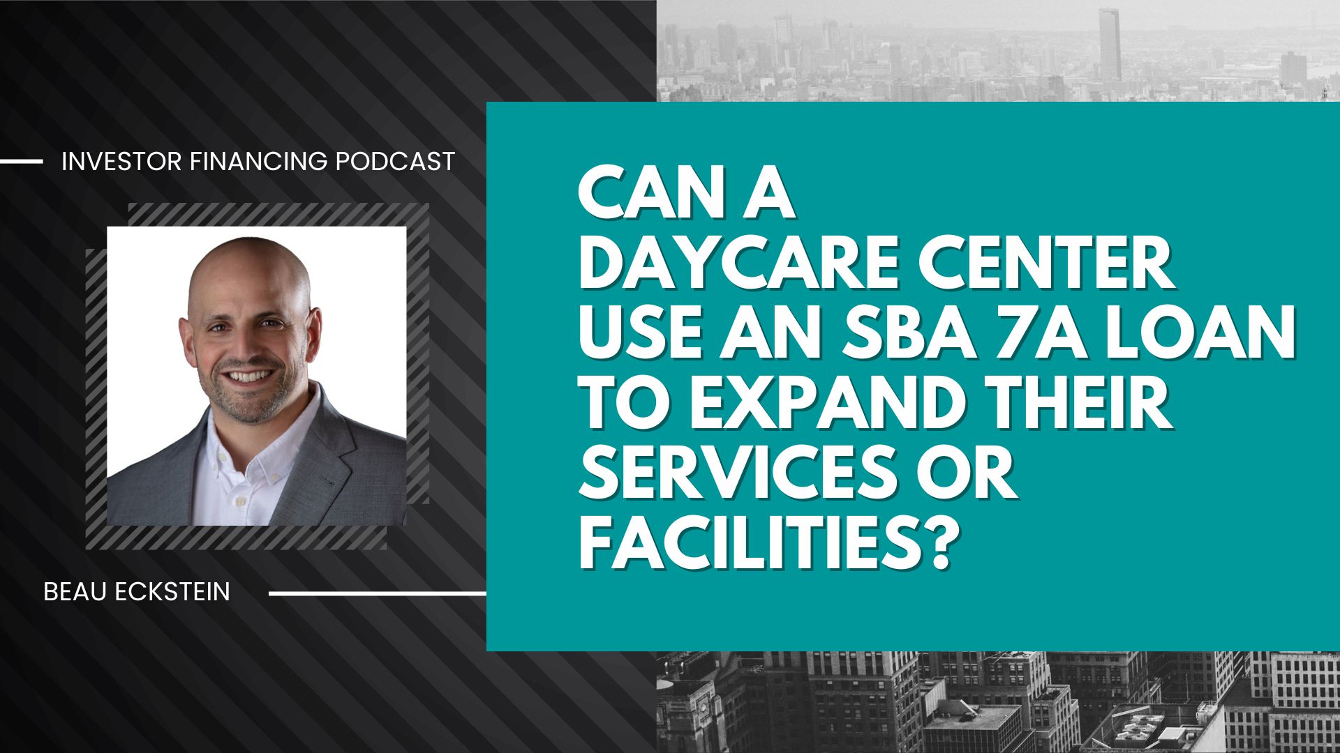 Can a Daycare Center Use an SBA 7a Loan to Expand Their Services or Facilities?