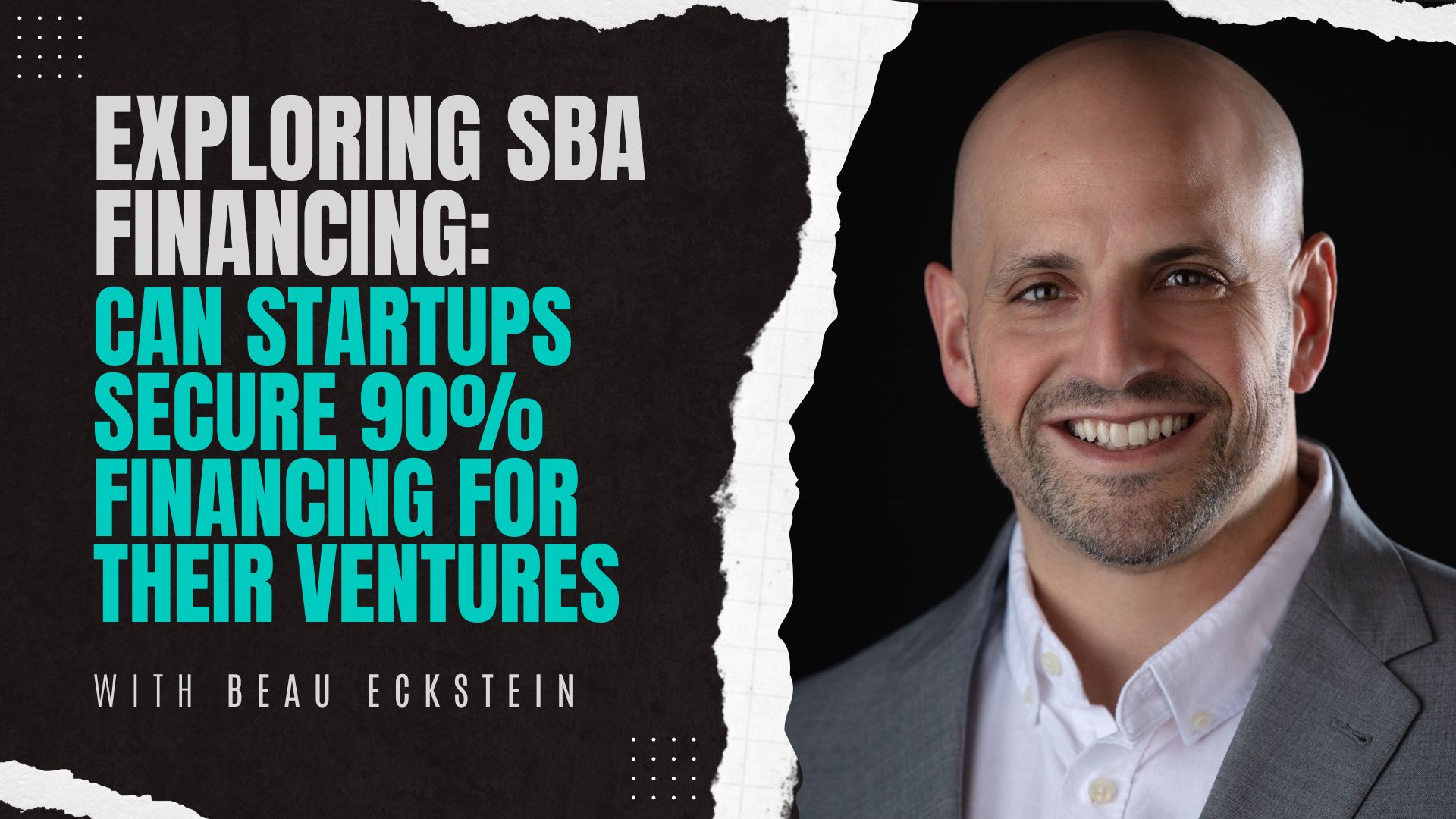 Can Startup Businesses Secure Ninety Percent SBA Financing for their Ventures?