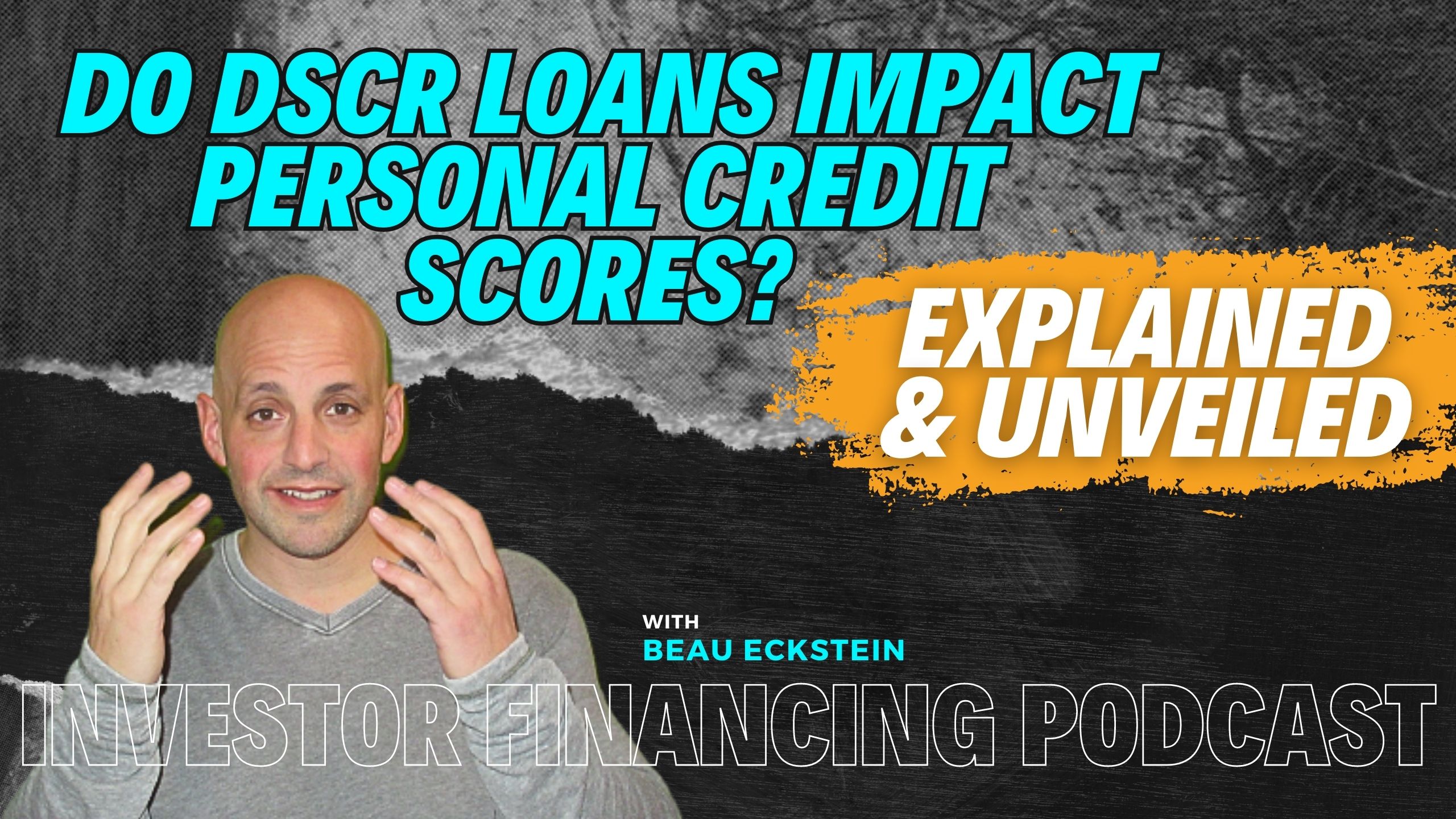 Do DSCR Loans Impact Personal Credit Scores?
