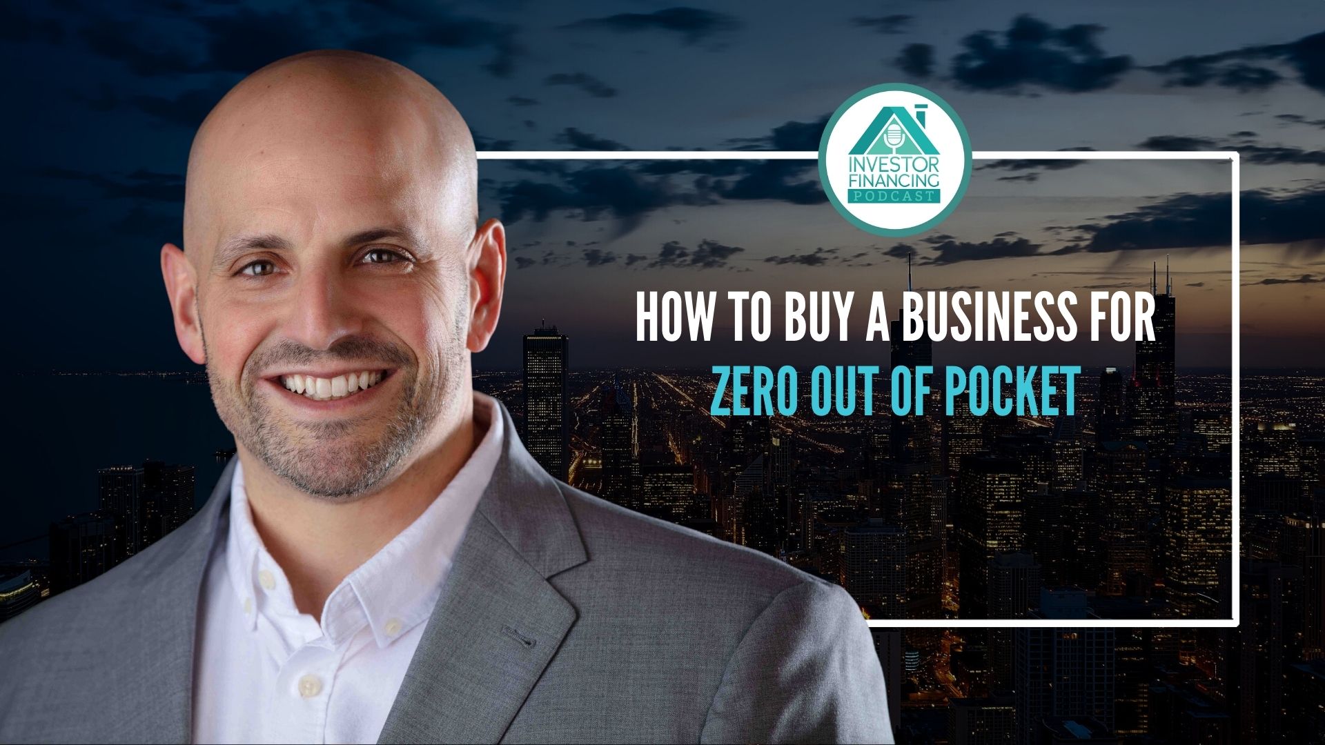 How To Buy a Business for Zero Out of Pocket