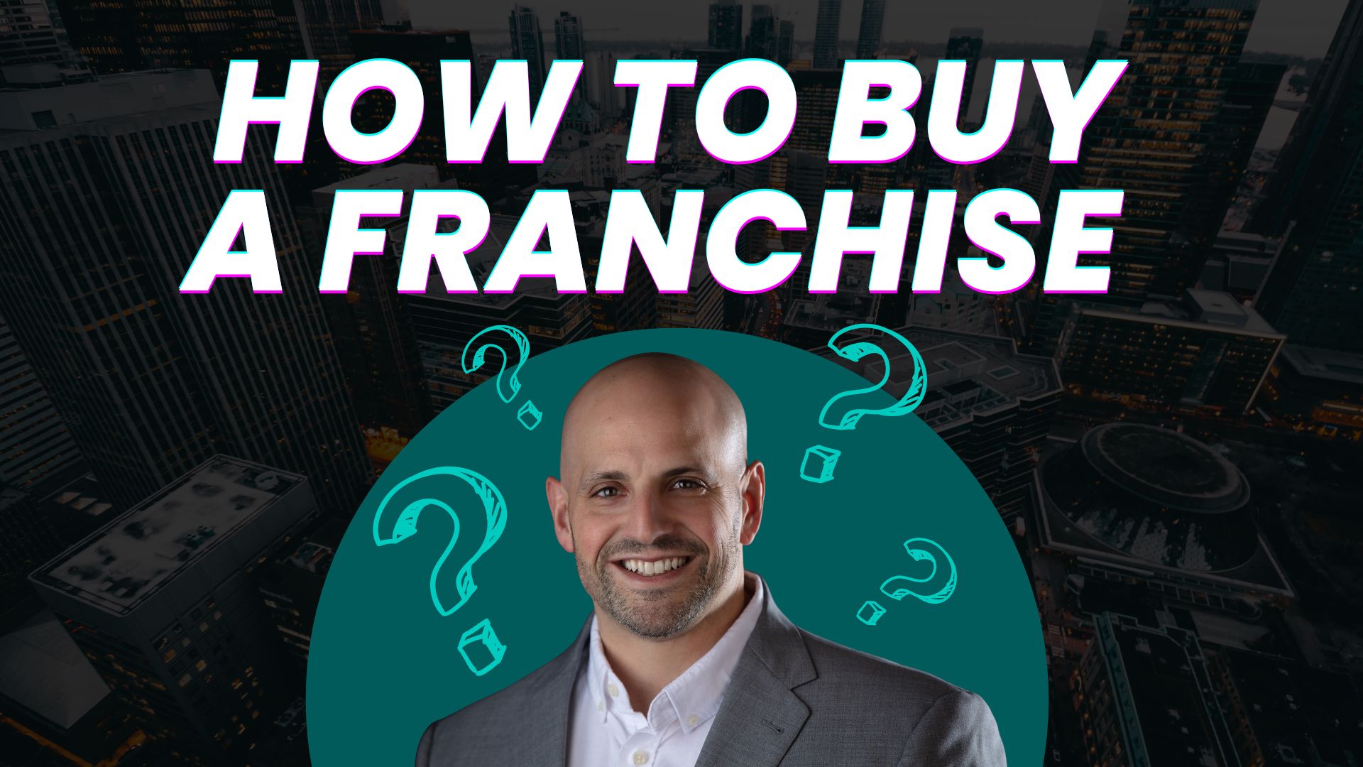How to Buy a Franchise