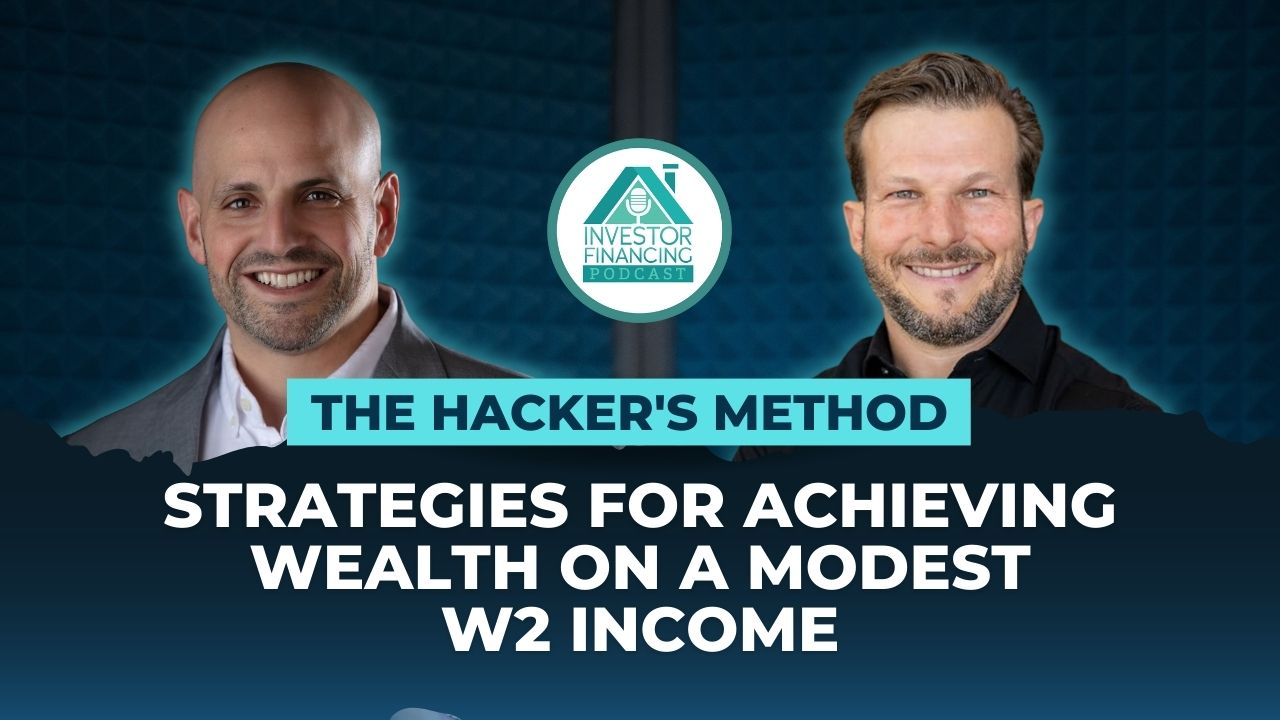 The Hacker's Method: Strategies for Achieving Wealth on a Modest W2 Income