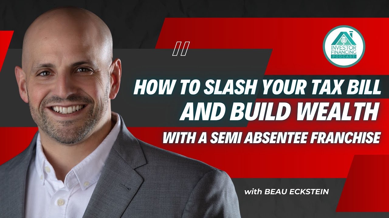 Slash Your Taxes & Build Wealth with a Semi-Absentee Franchise