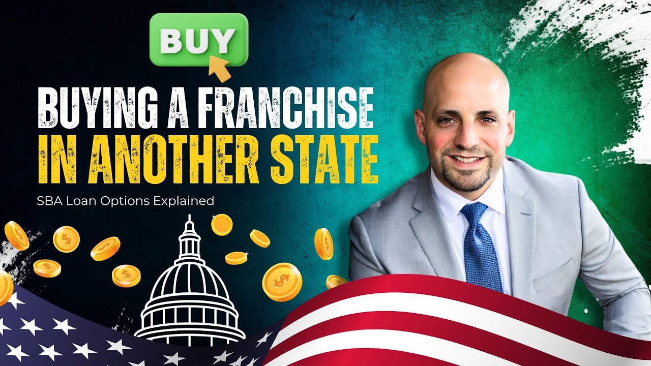 Buying a Franchise in Another State: SBA Loan Options | Explained
